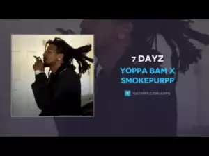 Yoppa Bam x Smokepurpp - 7 Dayz
